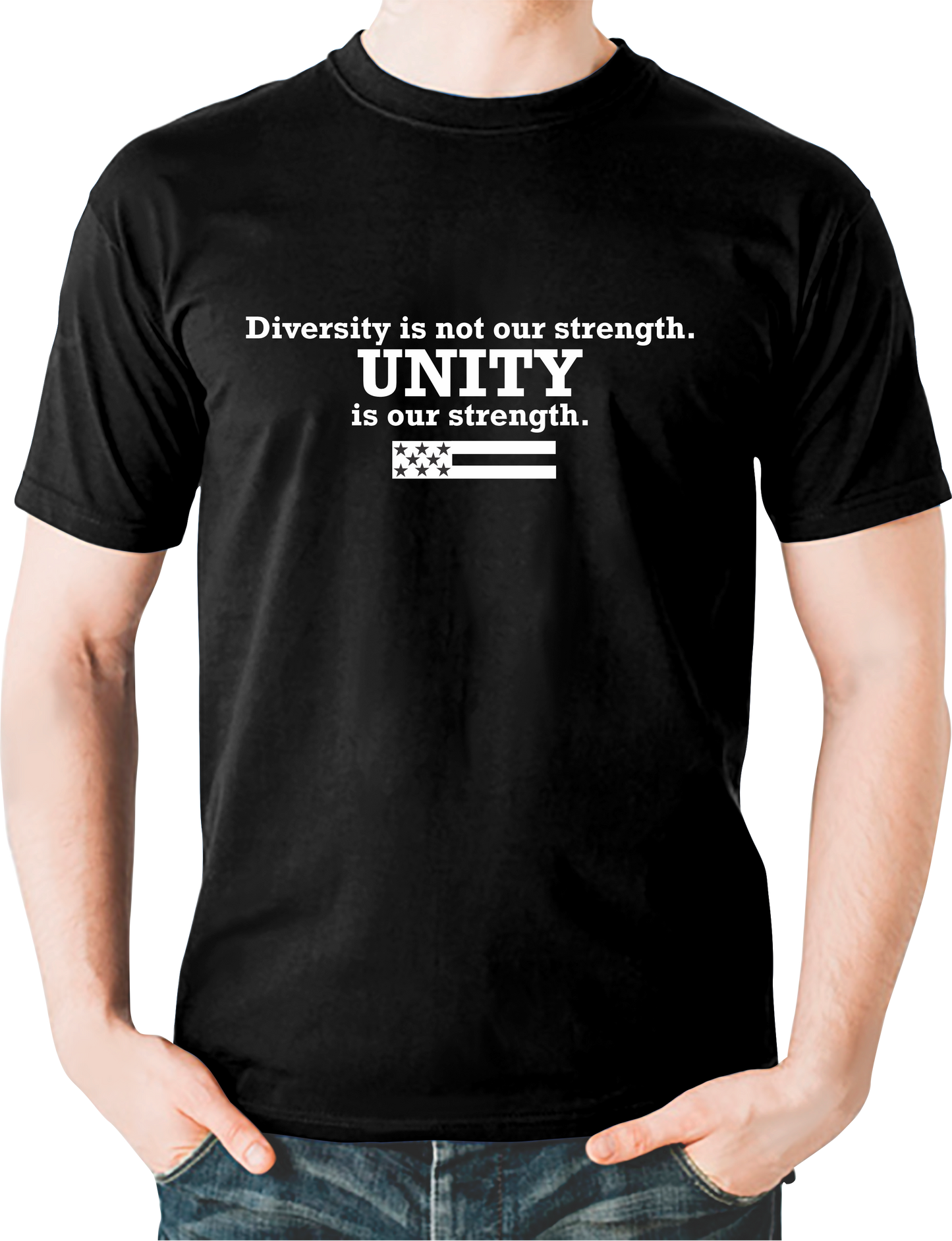 Patriotic T-Shirt - Diversity is not our strength. Unity is our strength.